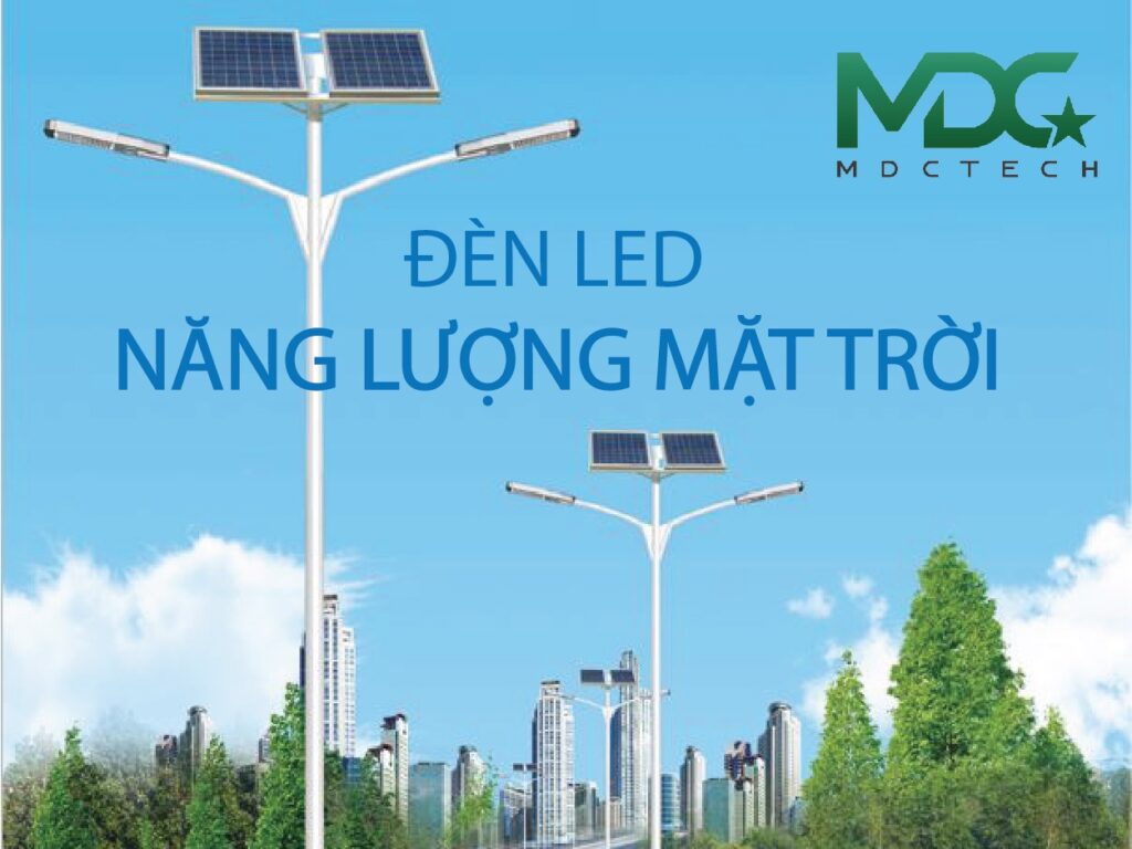 MDC LIGHTING là địa chỉ mua, bán đèn năng lượng mặt trời tại Hà Nội uy tín, chất lượng