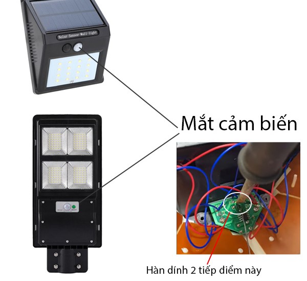 Tắt cảm biến đèn năng lượng mặt trời bằng cách hàn lại chân nối tín hiệu